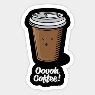 Ooooh Coffee! Sticker